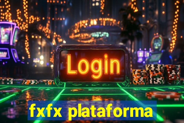 fxfx plataforma